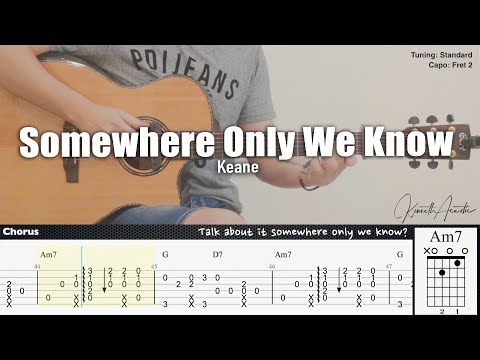 Somewhere Only We Know - Keane | Fingerstyle Guitar | TAB + Chords + Lyrics