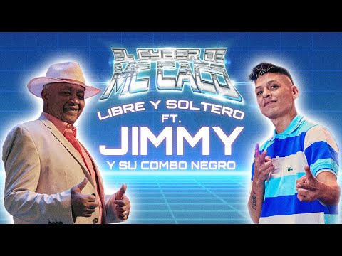 LIBRE Y SOLTERO - MC CACO FT. JIMMY Y SU COMBO NEGRO