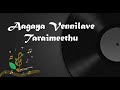 Aagaya Vennilave