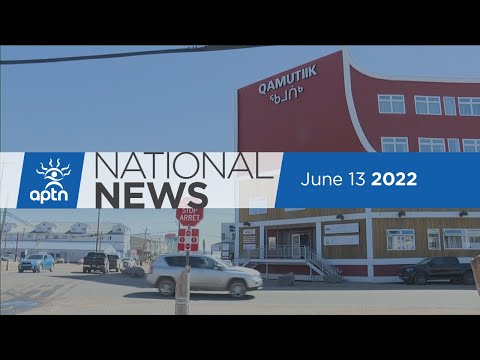 APTN National News June 13, 2022 – Childcare demand in the N.W.T., B.C. hit and run