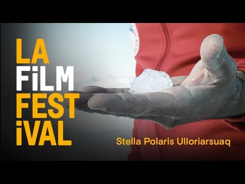 STELLA POLARIS ULLORIARSUAQ trailer | 2017 LA Film Festival | June 14-22