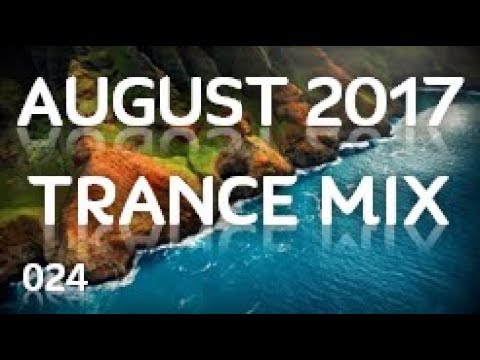 August 2017 Trance Mix [024]