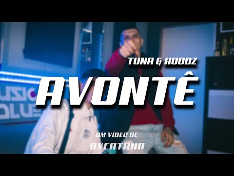 TUNA ft HOODZ - AVONTÊ (OFFICIAL MUSIC VIDEO) byCatana