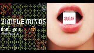 Don&#39;t You (Forget About Sugar) (Simple Minds &amp; Maroon 5)