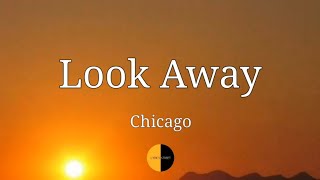 Look Away (Lyrics) Chicago @lyricsstreet5409 #lyrics #chicago #lookaway #80s
