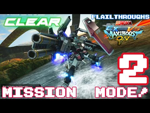 Gundam Extreme Vs. Maxi Boost ON Mission Mode! 02 - MS Choices By Request!