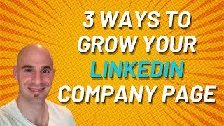 3 Ways To Grow Your LinkedIn Company Page
