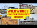 wildwoods construction update dec 2024