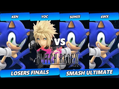 Glitch Regen Losers Finals - KEN & YOC Vs. 6WX & Sonix - Smash Ultimate Tournament