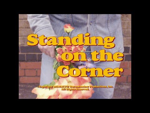 Video thumbnail for Standing on the Corner