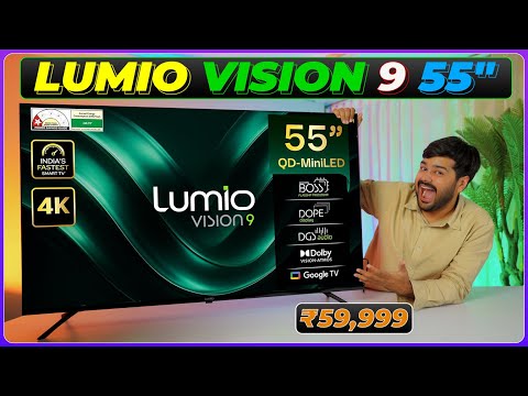 Lumio Vision 9 55” QD-MiniLED TV 🔥 Dolby Vision + Atmos, 900 Nits, BOSS Processor – Unboxing- Review