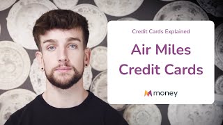Air miles credit cards explained | money.co.uk