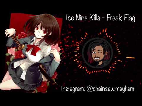 Nightcore: Ice Nine Kills - Freak Flag