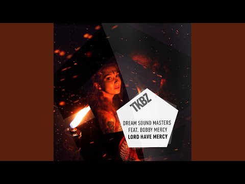 Lord Have Mercy (Extended Mix)