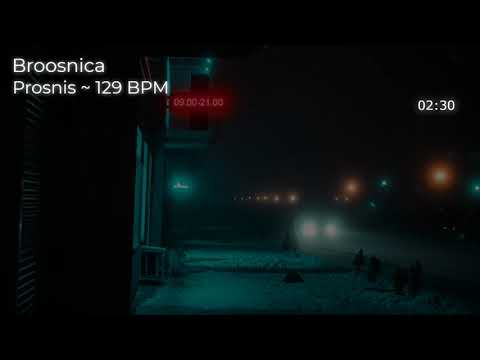 Broosnica - Prosnis ~ 129 BPM