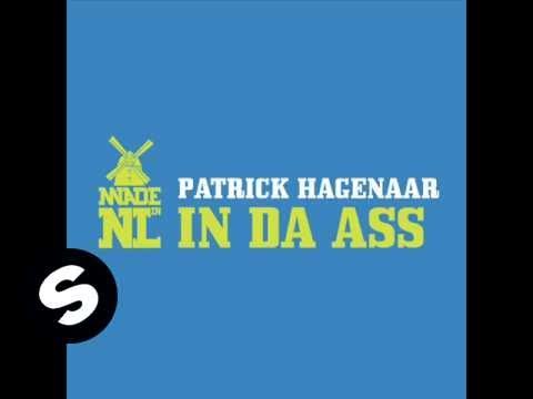 Patrick Hagenaar -  In Da Ass (Vocal Version)