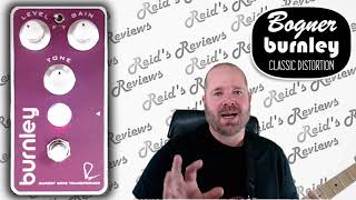 Video thumbnail for Creamy with Grit!  Bogner Burnley Classic Distortion Guitar Pedal - Reid's Reviews by Reid's Reviews