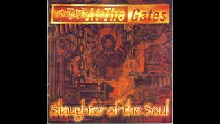 At The Gates - Slaughter Of The Soul 1995 [Full Album] HQ