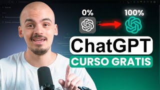 Tutorial de ChatGPT - Curso Completo de ChatGPT para Principiantes Gratis