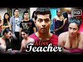 Teacher Student Love Story Movie Kamalika Chanda Rahul Sharma Full Movie Miss Teacher