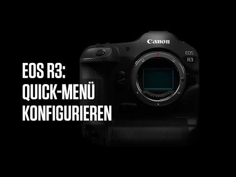 Canon Academy Quick-Tipp: Konfiguriere das Quick-Menü bei der EOS R3