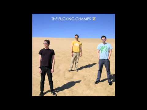 The Fucking Champs - VI [Full Album]