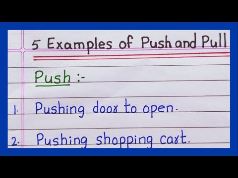Examples of Push and Pull | 5 Examples of Push and Pull