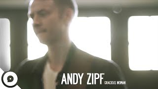 Andy Zipf - Gracious Woman | OurVinyl Session