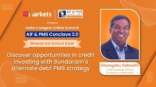 Discover Opportunities In Credit Investing With Sundaram’s Alternate Debt PMS Strategy |Conclave 2.0
