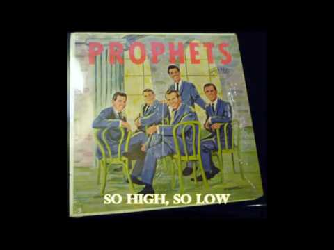 So High, So Low   The Prophets