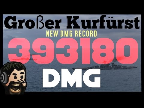 393K DMG Großer Kurfürst || new DMG RECORD - World of Warships