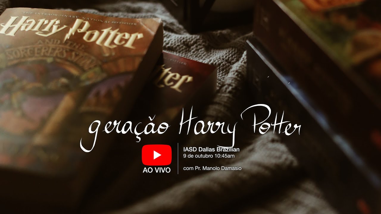 Sermão #190 | Geração Harry Potter — Pr Manolo Damasio