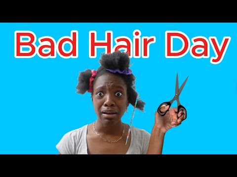 Bad Hair Day