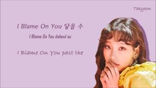 Taeyeon(태연) - I Blame On You Lyrics [Han|Rom|Eng]