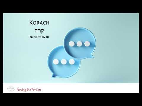 Parsing The Portion - Korach