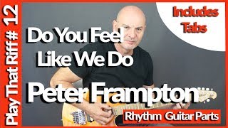 Do You Feel Like We Do By Peter Frampton - Guitar Lesson