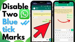 How to Disable Two Blue Tick Marks in Whatsapp Read Messages