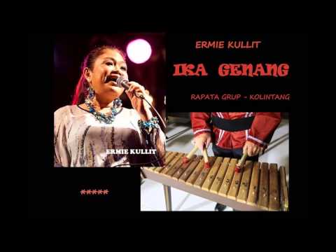 IKA GENANG - Ermie Kullit