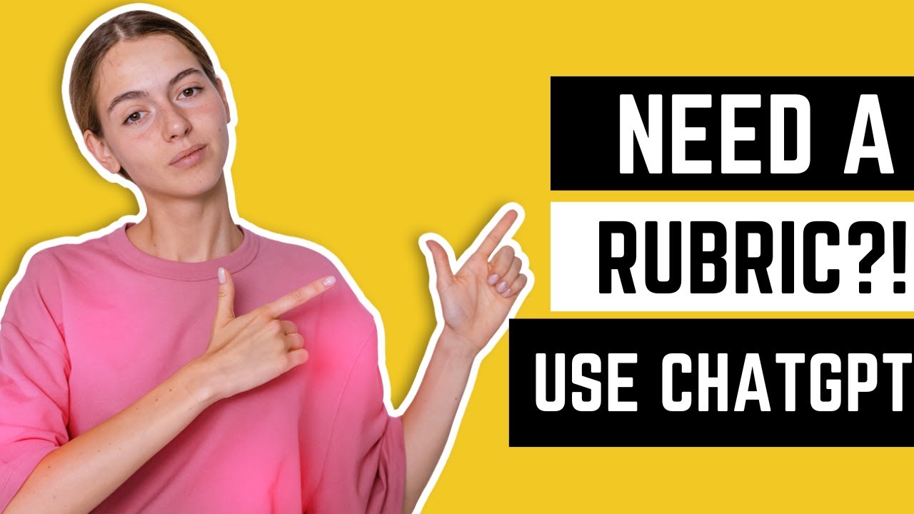 Rubric for Assessment, Use ChatGPT, Quick and Easy