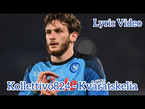 Kollettivo824 - Kvaratskelia (Lyric Video)