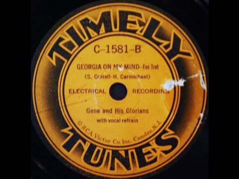 Gene Kardos as Gene and His Glorians: Georgia On My Mind  1931