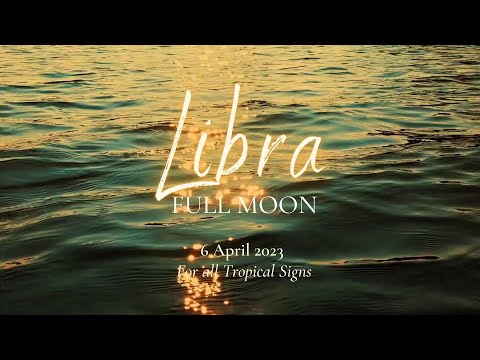 Full Moon in Libra for all 12 Signs