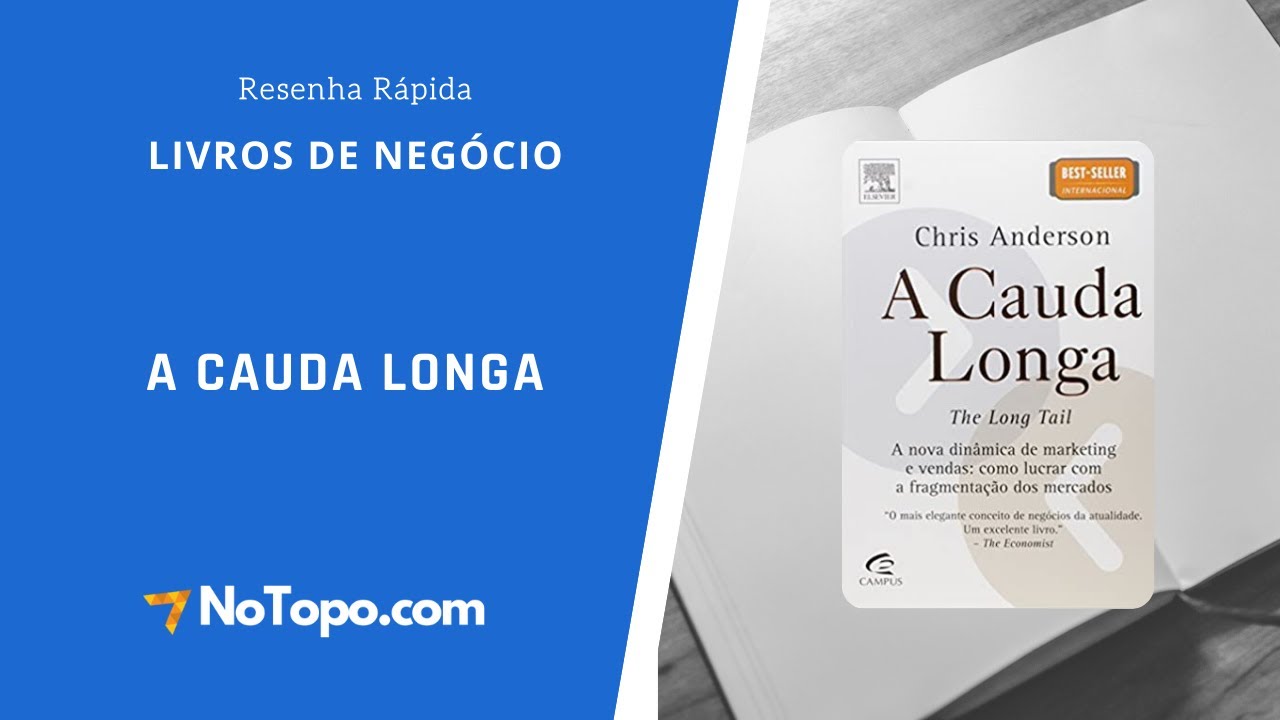 The Long Tail - A Cauda Longa, de Chris Anderson - Resenha!