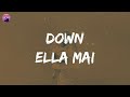 Ella Mai Down Lyric Video