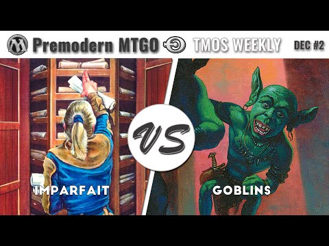 TMOS Weekly December #2 - Round 3 - Imparfait vs Goblins