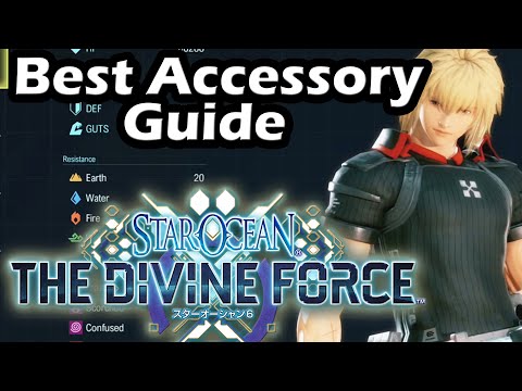 Star Ocean The Divine Force BEST Accessories Guide And What Factors To Use