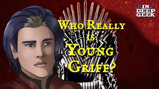Who is Young Griff? Aegon VI or (f)Aegon?