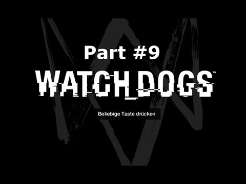 Let's Play Watch Dogs #9 Gameplay blind german deutsch HQ