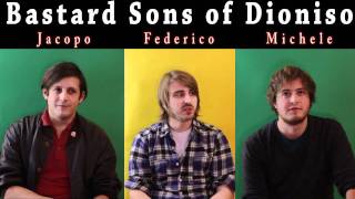 Intervista Tripla - Bastard Sons of Dioniso