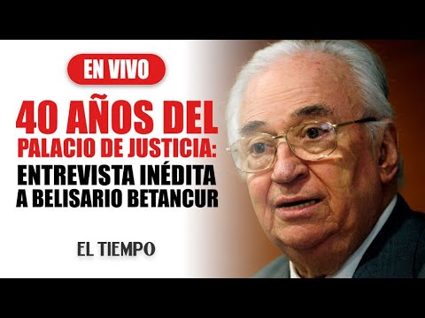 Entrevista inédita a Belisario Betancur sobre el Palacio: "Me equivoqué en la arrogancia del poder"